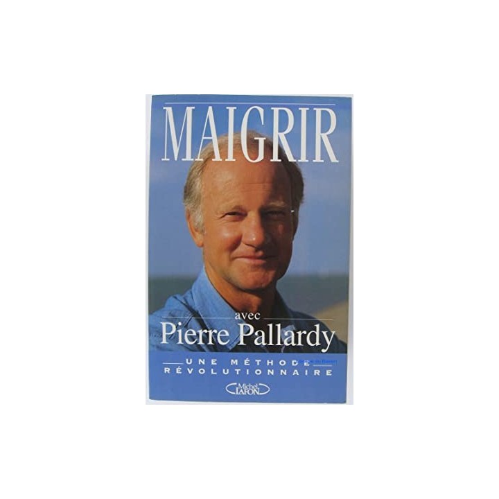 Maigrir avec Pierre Pallardy
